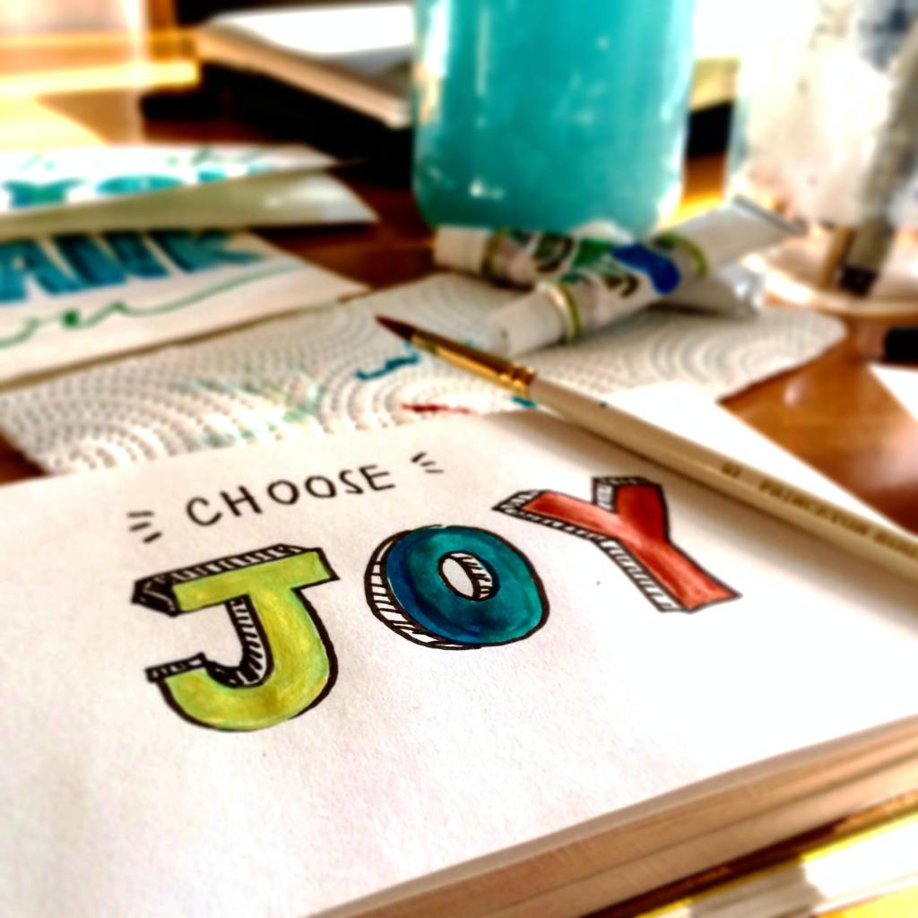 Painted Words "Choose Joy"